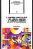 L' impresa musicale tra legislazione e comunicazione. Elementi per una gestione manageriale