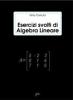 Esercizi svolti di algebra lineare