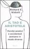 Il tao e Aristotele. Perch� asiatici e occidentali pensano in modo diverso