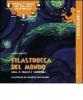 Filastrocca del mondo. Gira il foglio e scoprirai...