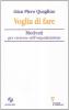 Voglia di fare. Motivati per crescere nell'organizzazione