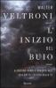 L' inizio del buio