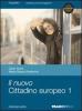 Il nuovo cittadino europeo. Con espansione online. Per le Scuole superiori vol.1
