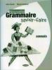 Nouvelle grammaire savoir faire. Corrig�s