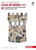L' ora di storia. Con cittadinanza attiva. Ediz. rossa. Con espansione online. Per la Scuola media vol.1
