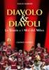Diavolo & diavoli. Storia e miti del Milan