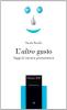 L' altro gusto. Scritti di estetica gastronomica