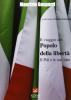 Il viaggio del Popolo della Libert�. Il PdL e le sue idee