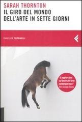 Il giro del mondo dell'arte in sette giorni Il giro del mondo dell'arte in sette giorni