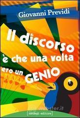Il discorso è che una volta ero un genio Il discorso è che una volta ero un genio