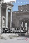 L' architettura del mondo romano