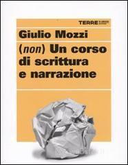 (Non) un corso di scrittura e narrazione
