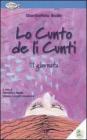 Lo cunto de li cunti. 3� giornata. Con CD Audio