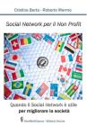 Social network per il non profit. Quando il social network � utile per migliorare la societ�