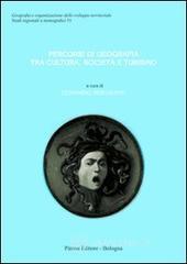 Percorsi di geografia tra cultura, societ� e turismo