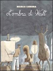 La grande depressione. L'ombra di Walt vol.1