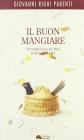 Il buon mangiare ovvero la cucina d'altri tempi