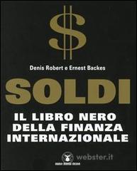 Soldi. Il libro nero della finanza internazionale