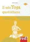 Il mio yoga quotidiano. 2 DVD