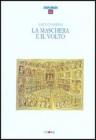 La maschera e il volto