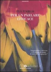 Per un parlare efficace Per un parlare efficace