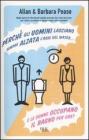 Perch� gli uomini lasciano sempre alzata l'asse del water e le donne occupano il bagno per ore?