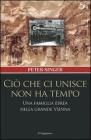 Ci� che ci unisce non ha tempo. Una famiglia ebrea nella grande Vienna