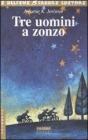 Tre uomini a zonzo