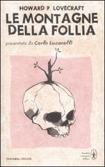 Le montagne della follia. Ediz. integrale Le montagne della follia. Ediz. integrale
