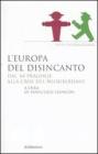 L' Europa del disincanto. Dal '68 praghese alla crisi del neoliberismo