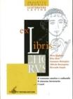 Ex libris. Il contesto storico culturale. Il sistema letterario. I testi. Progetto Chorus. Per le Scuole superiori