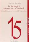 Le immagini raccontano le notizie?