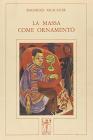 La massa come ornamento
