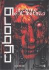 Cyborg. La carne e il metallo