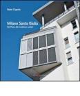 Milano Santa Giulia. Dal piano alle residenze sociali