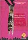 Sex crimes. Storie di passioni morbose e di efferati delitti Sex crimes. Storie di passioni morbose e di efferati delitti