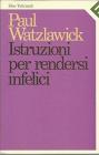 Istruzioni per rendersi infelici