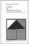 L' idea di architettura. Storia della critica da Viollet-le-Duc a Persico