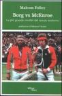 Borg vs McEnroe Borg vs McEnroe