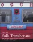 Sulla Transiberiana. Sette fusi orari, 9200 km, sul treno leggendario da Mosca al mar del Giappone Sulla Transiberiana. Sette fusi orari, 9200 km, sul treno leggendario da Mosca al mar del Giappone