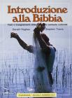 Introduzione alla Bibbia. Fatti e insegnamenti-chiave nel loro contesto culturale