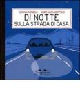 Di notte, sulla strada di casa