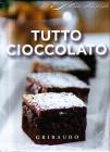 Tutto cioccolato. Con gadget