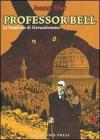 Le bambole di Gerusalemme. Professor Bell vol.2