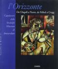 L' orizzonte. Da Chagall a Picasso, da Pollock a Cragg. Capolavori dello Stedelijk Museum di Amsterdam. Catalogo (Rivoli, 20 dicembre 1994-23 aprile 1995)
