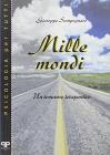 Mille mondi. Un romanzo terapeutico