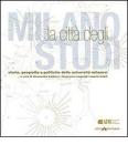 Milano, citt� degli studi. Storia, geografia e politiche delle universit� milanesi