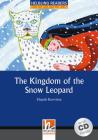 The kingdom of the snow leopard. Con CD Audio