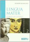 Lingua mater. Eserciziario. Per i Licei e gli Ist. magistrali vol.2