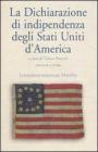 La dichiarazione d'indipendenza degli Stati Uniti d'America. Testo originale a fronte. La dichiarazione d'indipendenza degli Stati Uniti d'America. Testo originale a fronte.